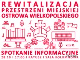 Rewitalizacja centrum Ostrowa Wielkopolskiego. Chcesz zobaczyć, co znalazło się w projekcie? Przyjdź na spotkanie!