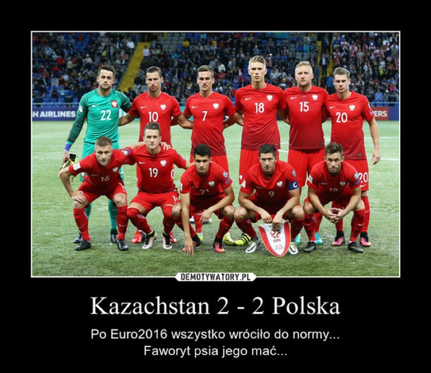 Zobaczcie najzabawniejsze memy po meczu Polska - Kazachstan.