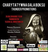 Charytatywna Gala Boksu w Tczewie. Zaprasza Thunder Promotions! [UWAGA KONKURS]