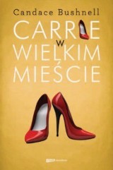 "Carrie w wielkim mieście". O początkach Carrie w Nowym Jorku