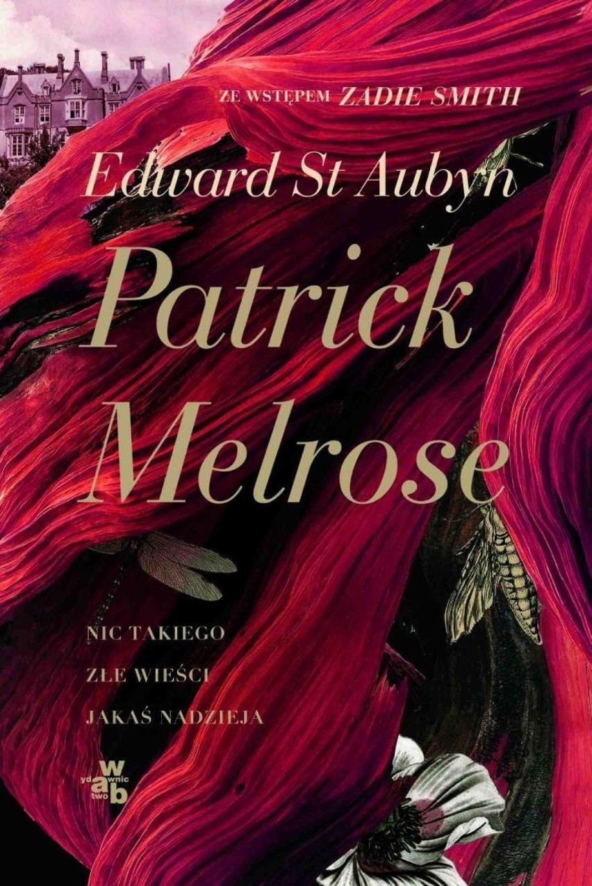 Edward St Aubyn, „Patrick Melrose”, wyd. W.A.B.

Angielskie...