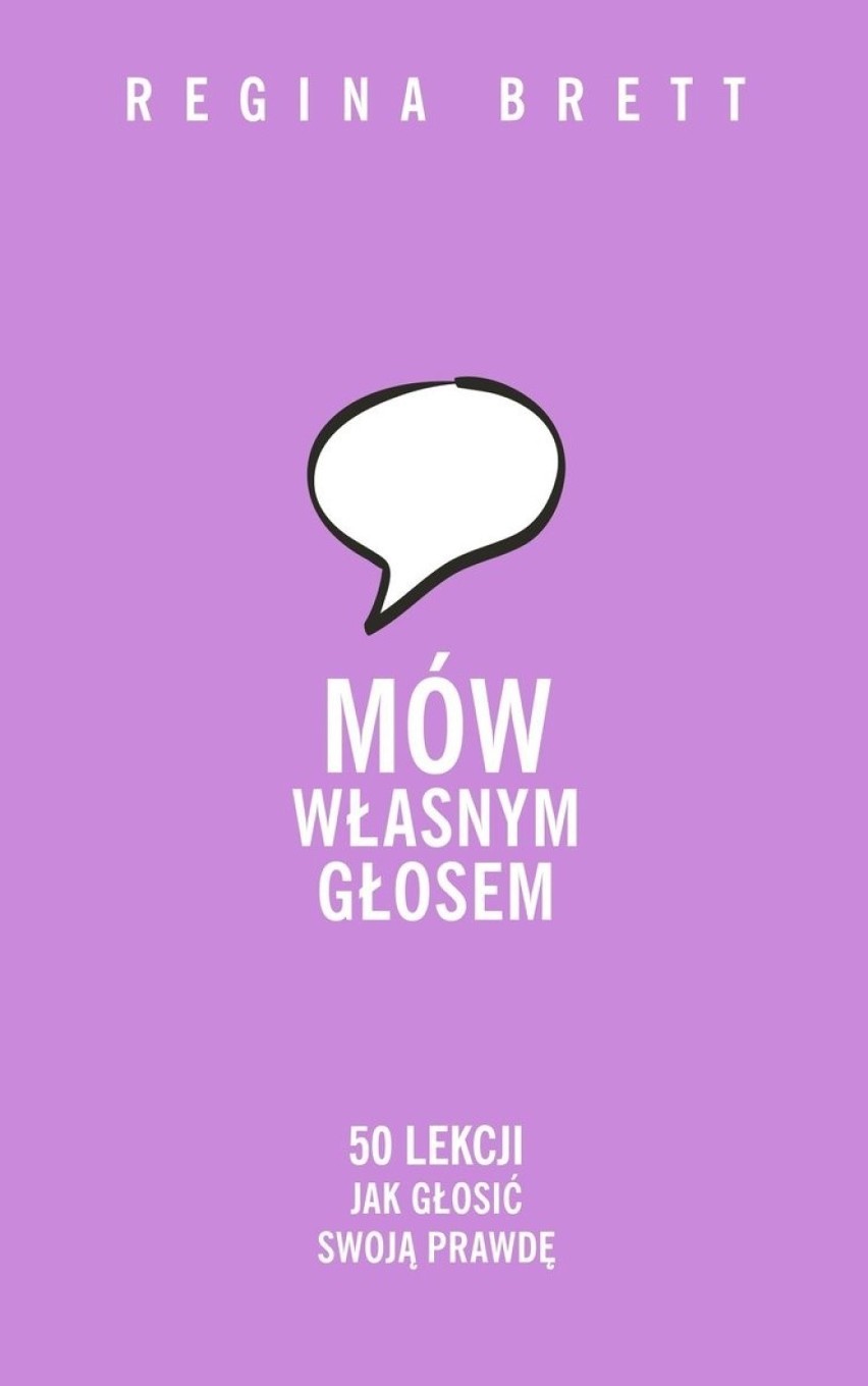 MÓW WŁASNYM GŁOSEM. 50 LEKCJI, JAK GŁOSIĆ SWOJĄ...