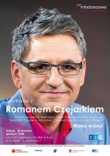 Roman Czejarek w Zawierciu: Spotka się z uczestnikami projektu