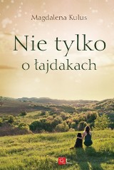 "Nie tylko o łajdakach" - miłosne perypetie Nastki