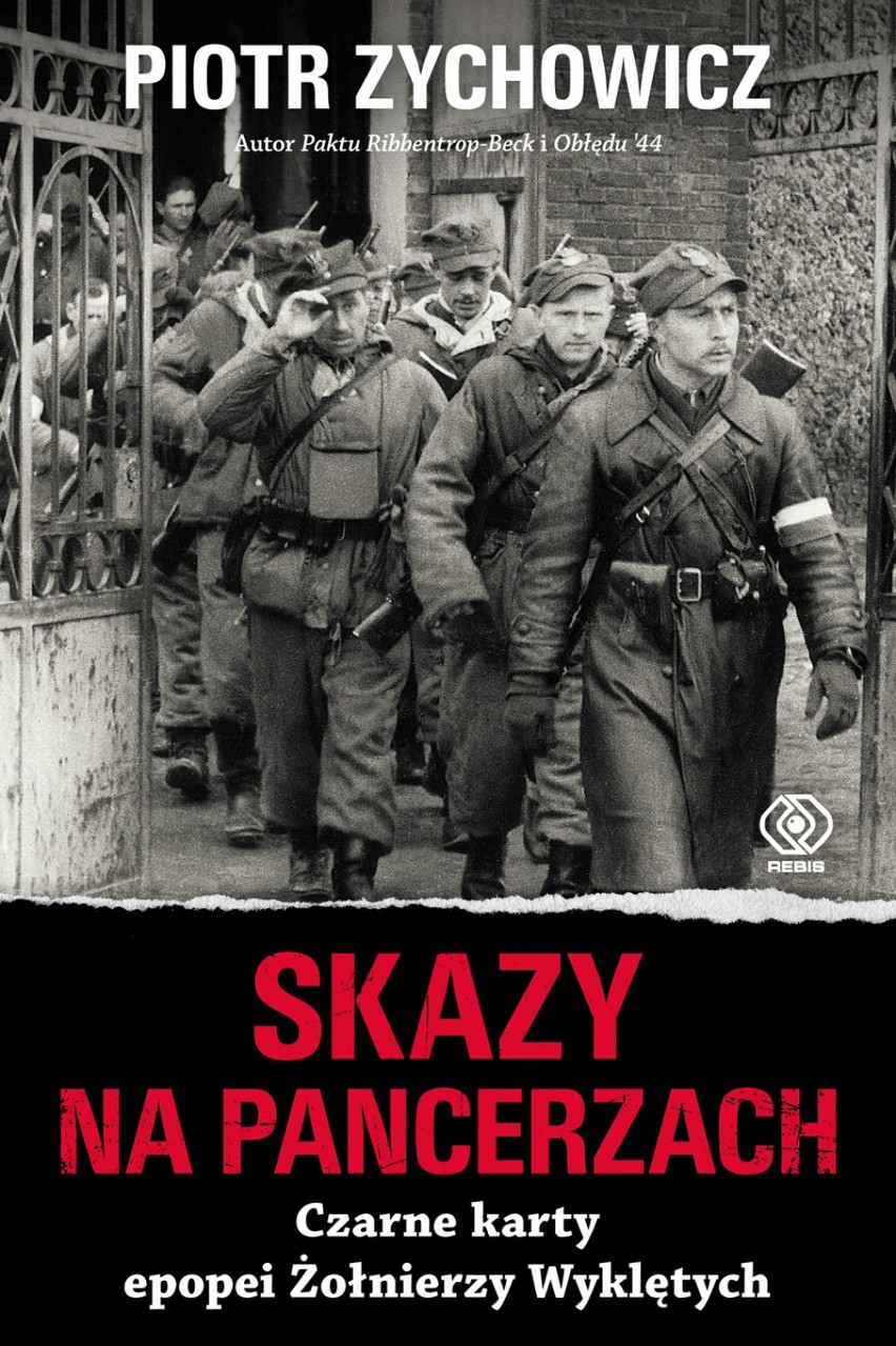 Najnowsza książka Piotra Zychowicza “Skazy na pancerzach....