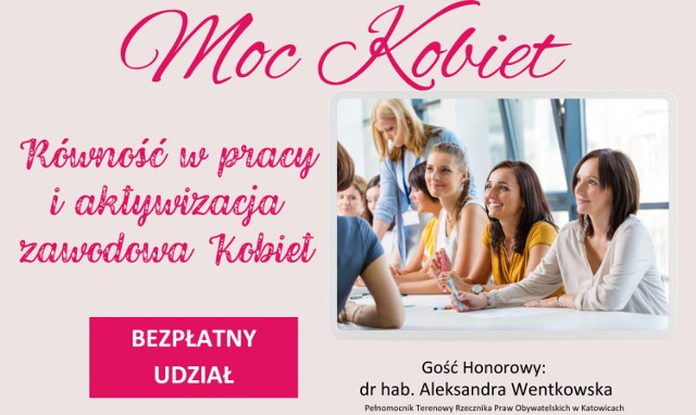 Chrzanów. Konferencja „Moc Kobiet” nt. równouprawnienia i aktywizacji zawodowej. Trwają zapisy