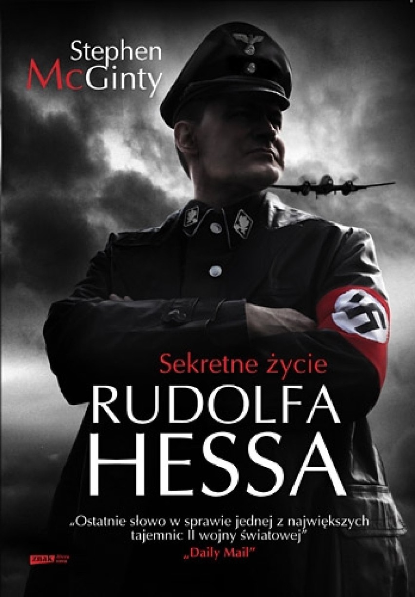 Stephen McGinty, "Sekretne życie Rudolfa Hessa"