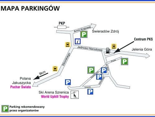 Puchar Świata 2012

Mapa parkingów - przygotowano 500 miejsc dla zmotoryzowanych.

NIEZBĘDNIK KIBICA

POLANA JAKUSZYCKA