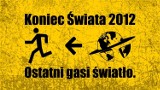 Koniec Świata 2012. Ostatni gasi światło