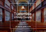 Transmisja NA ŻYWO z Mszy Świętej w kościele pw. Niepokalanego Serca Maryi w Międzychodzie [15 MARCA, GODZ. 9:30]