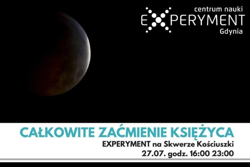 Centrum Nauki Experyment organizuje strefę edukacyjną na Skwerze Kościuszki z okazji zaćmienia księżyca 