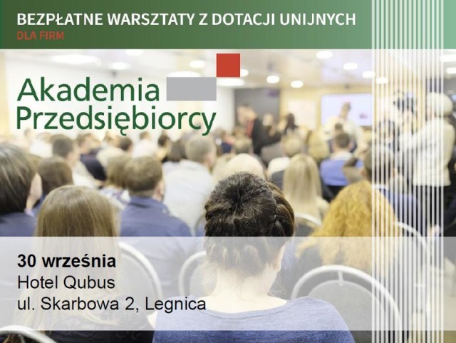 Akademia Przedsiębiorcy pomoże w pozyskaniu dotacji unijnych