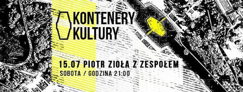 Piotr Zioła
15.07.2017 21:00
Chorzów - Kontenery Kultury,...