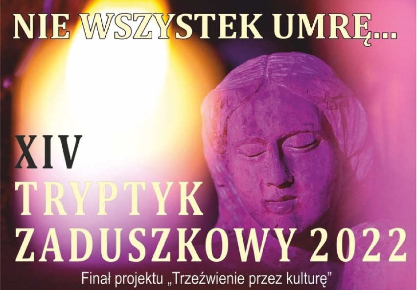 XIV Tryptyk Zaduszkowy „ Nie wszystek umrę…” odbędzie się od 4 do 6 listopada. w kościele św. Wojciecha w Koninie