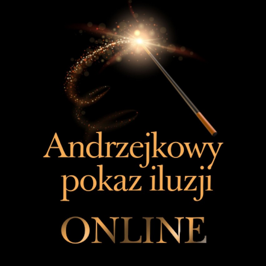 Tczew. Andrzejkowy pokaz iluzji ONLINE - 29 listopada 2020 godz.16.00 