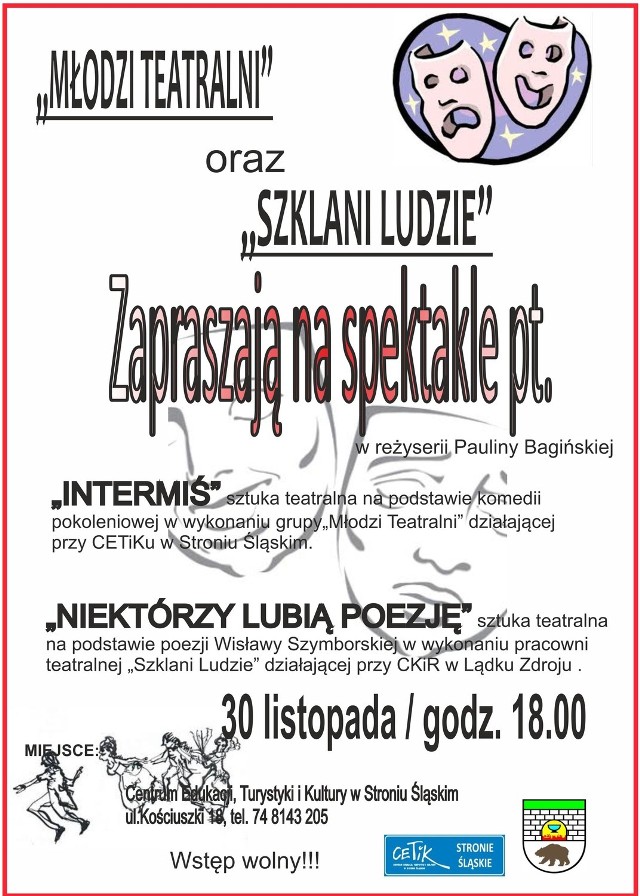 Zaprezentują się dzieci i młodzież z kół teatralnych, ze Stronia Śląskiego i Lądka Zdroju. Wstęp wolny,
