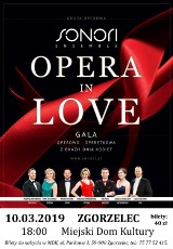 Opera in Love w zgorzeleckim domu kultury już 10 marca!  