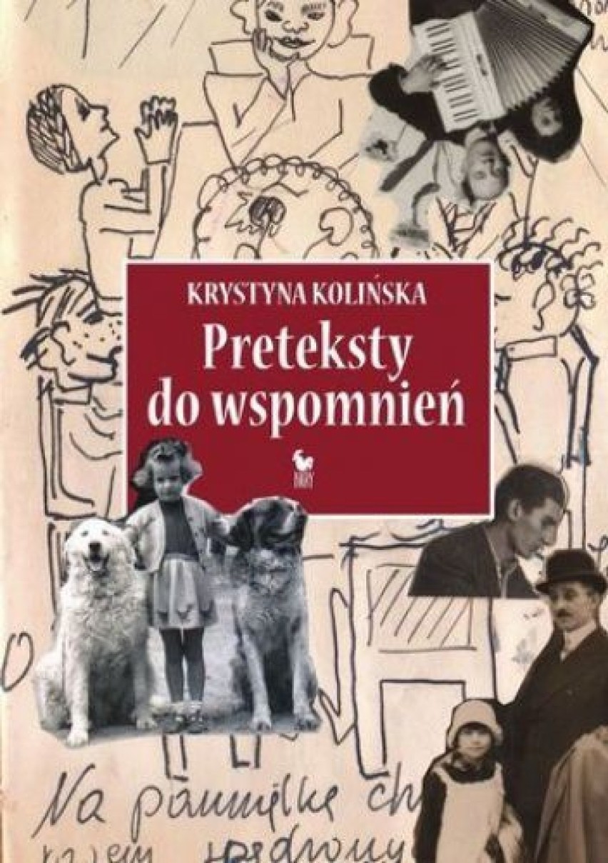 Krystyna Kolińska, Preteksty do wspomnień, Wydawnictwo...