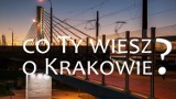 "Co Ty wiesz o Krakowie" - odcinek specjalny. Czy miejscy radni znają Kraków?