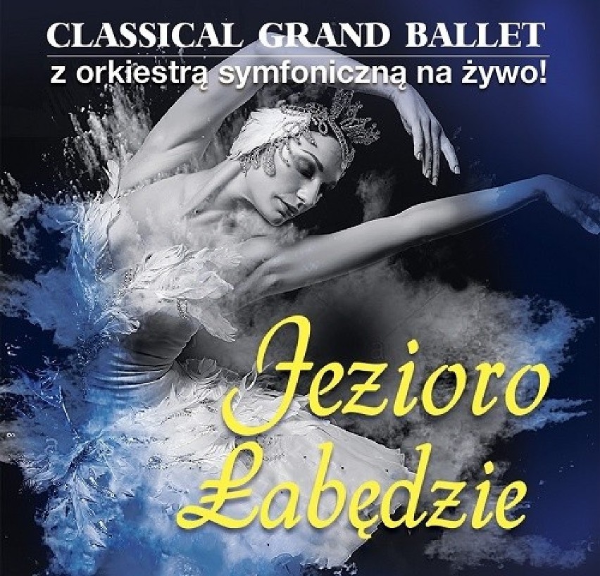 CLASSICAL GRAND BALLET – „JEZIORO ŁABĘDZIE”
28 stycznia o...