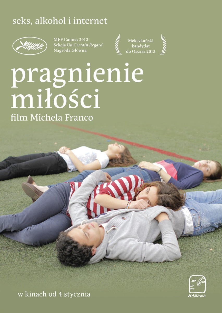 "Pragnienie miłości" - reż. Michel Franco:

Nagrodzony na...