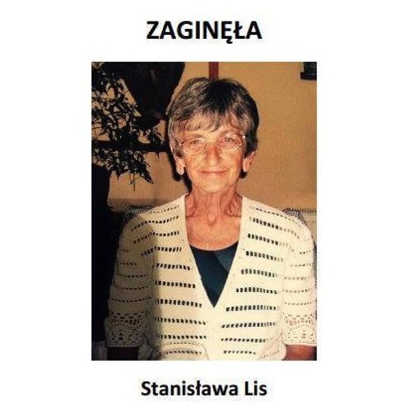 Rodzina zaginionej Stanisławy Lis prosi o kontakt wszystkie...