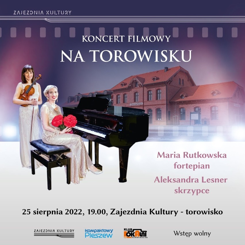 Koncert na torowisku. Czeka nas kolejna muzyczna uczta. Na torowisku przy Zajezdni Kultury w Pleszewie zabrzmią największe filmowe przeboje!