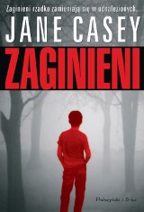 "Zaginieni" - udany debiut Jane Casey