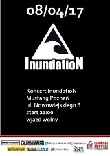Koncert InundatioN |08.04.17| Mustang Poznań