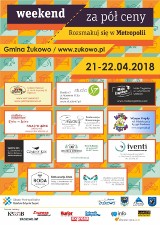 Weekend za pół ceny w Żukowie 2018 - 21 i 22 kwietnia! Zobacz propozycje