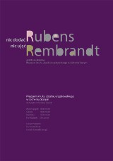 Licheń. Rembrandt i Rubens w Muzeum im. ks. J. Jarzębowskiego .