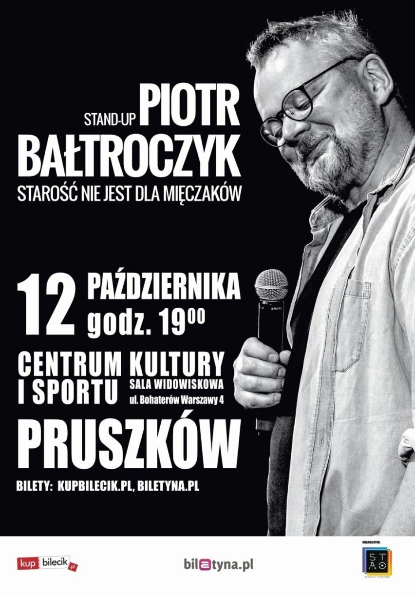Piotr Bałtroczyk - „Starość nie jest dla mięczaków”, Centrum Kultury i Sportu w Pruszkowie