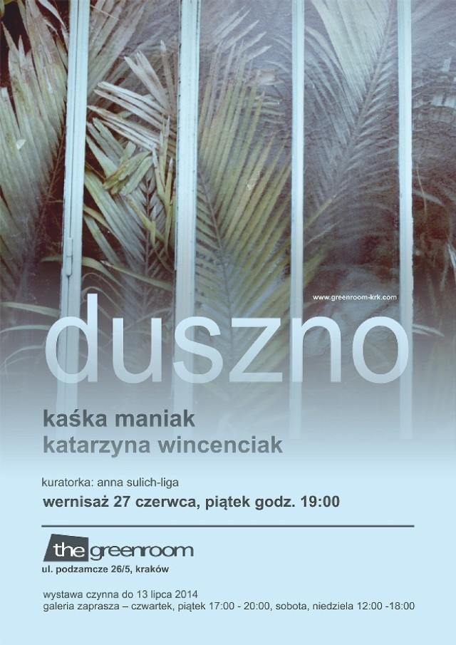 Zaprezentowany w galerii theGreenroom wybór fotografii powstałych w ciągu ostatnich kilku lat będzie szansą na przekrojowe spojrzenie na dotychczasową twórczości autorek. Galeria zaprasza w czwartki i piątki w godz. 17:00-20:00, oraz w soboty i niedziele od 12:00 do 18:00.