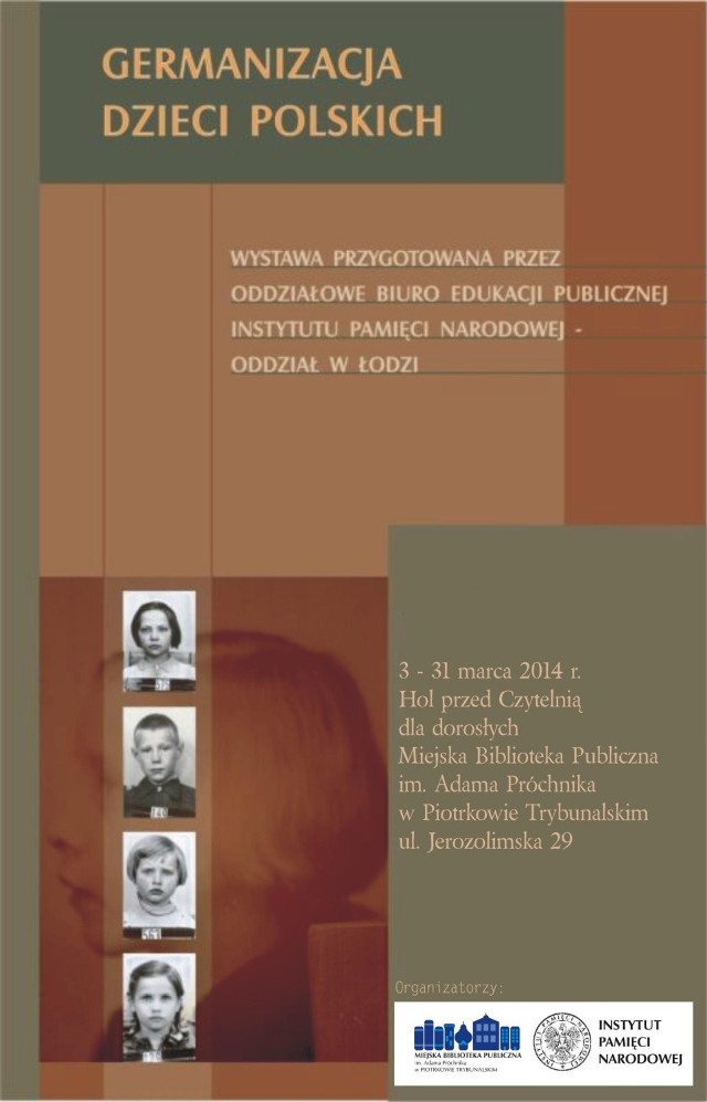 "Germanizacja dzieci polskich w okresie okupacji hitlerowskiej" to tytuł wystawy, którą można oglądać w Miejskiej Bibliotece Publicznej