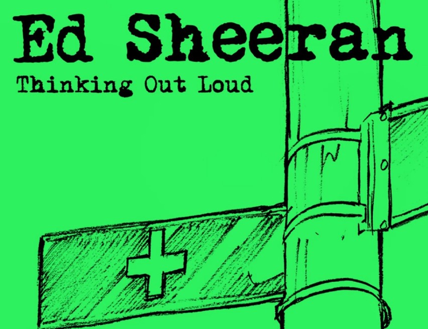 Thinking Out Loud - Ed Sheeran