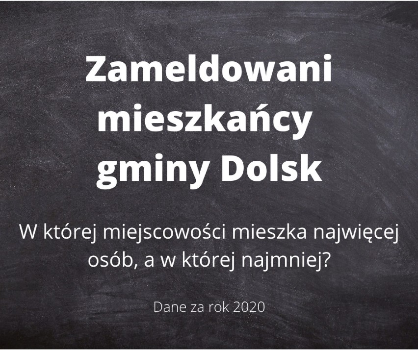 Gmina Dolsk: jesteś ciekaw ilu dolszczan urodziło się w 2020 roku, ile par zawarło małżeństwo oraz gdzie mieszka najwięcej osób? 