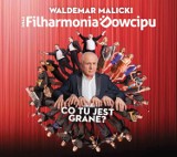 Konkurs: Wygraj bilet na koncert Waldemara Malickiego i Filharmonii Dowcipu "Co tu jest grane?"