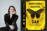 Rozmawiamy z Weroniką Mathia, która debiutuje książką "Żar". Autorka opowiada o swojej drodze od marzeń do wydania mrocznego thrillera