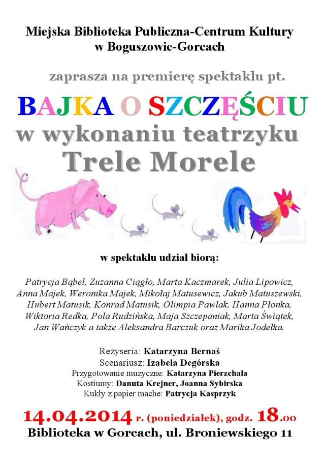 Zapraszam na premierę dziecięcej grupy teatralnej Trele Morele działającej w bibliotece w Gorcach (MBP-CK Filia 4)