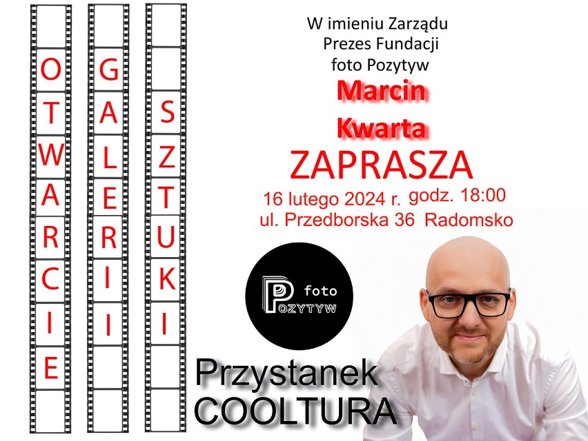 Marcin Kwarta zaprasza na otwarcie Galerii Sztuki Przystanek Cooltura w Radomsku