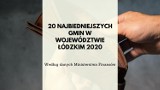 20 najbiedniejszych gmin w województwie łódzkim. Ranking. Zobacz najnowsze dane Ministerstwa Finansów 17.06.2020