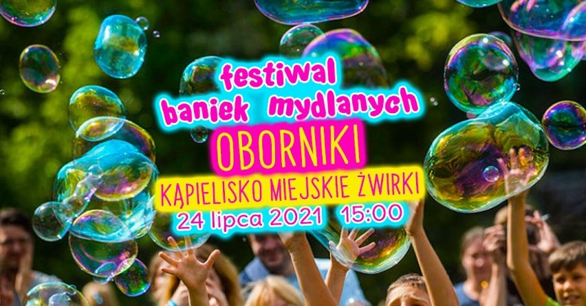 Już jutro Festiwal baniek i Kolor fest na obornickich Żwirkach!