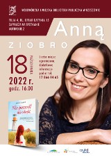 Spotkanie autorskie z Anną Ziobro w filii nr 4 WiMBP w Rzeszowie. Będzie ono poświęcone najnowszej książce „Nie pozwól mi odejść”