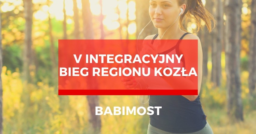 7 kwietnia 2019 - V Integracyjny Bieg Regionu Kozła -...