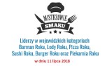 MISTRZOWIE SMAKU. Zobacz liderów wojewódzkich kategorii plebiscytu [zdjęcia]