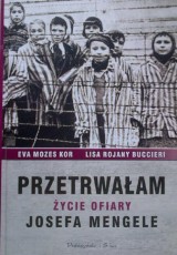 Konkurs MM. Do wygrania książka: "Przetrwałam. Życie ofiary Josefa Mengele" [konkurs rozwiązany]