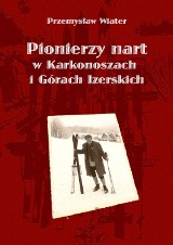 Wyjdą dwie ważne książki z historii regionu karkonoskiego. Jedna o narciarzach w krainie Ducha Gór. Druga o cmentarzu ewangelickim