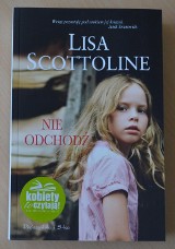 Wygraj książkę "Nie odchodź" Lisy Scottoline [ROZWIĄZANY]