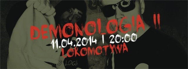 Już dziś o 20:00 w gnieźnieńskim klubie Lokomotywa odbędzie się Demonologia. Support: Czaper Krew Na Rękach/ Zuza Zuzkol Zakrzewicz/ Autrez. Afterparty: Luigi & DŁT. Bilety na to wydarzenie są do nabycia w cenie 25, 30, oraz 35 zł. Rezerwacja: lokomotornia@gmail.com (w cenie 35 zł). Przedsprzedaż: Klub Lokomotywa ul. Dworcowa 13. Serdecznie zapraszamy!