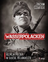 Wasserpolacken. Relacja Polaka w służbie Wehrmachtu - wygraj książkę od Ośrodka Karta! [ROZWIĄZANY]
